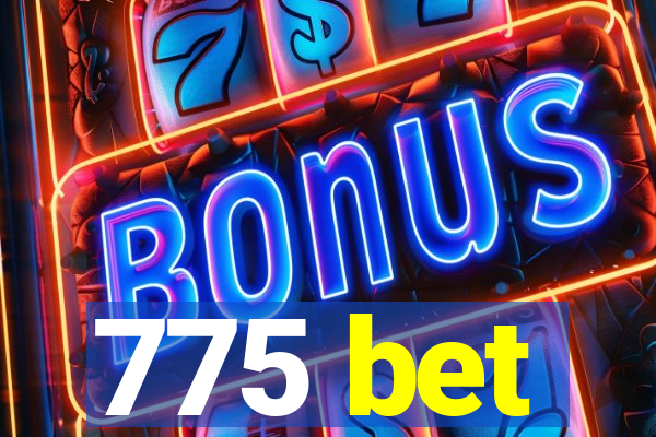 775 bet